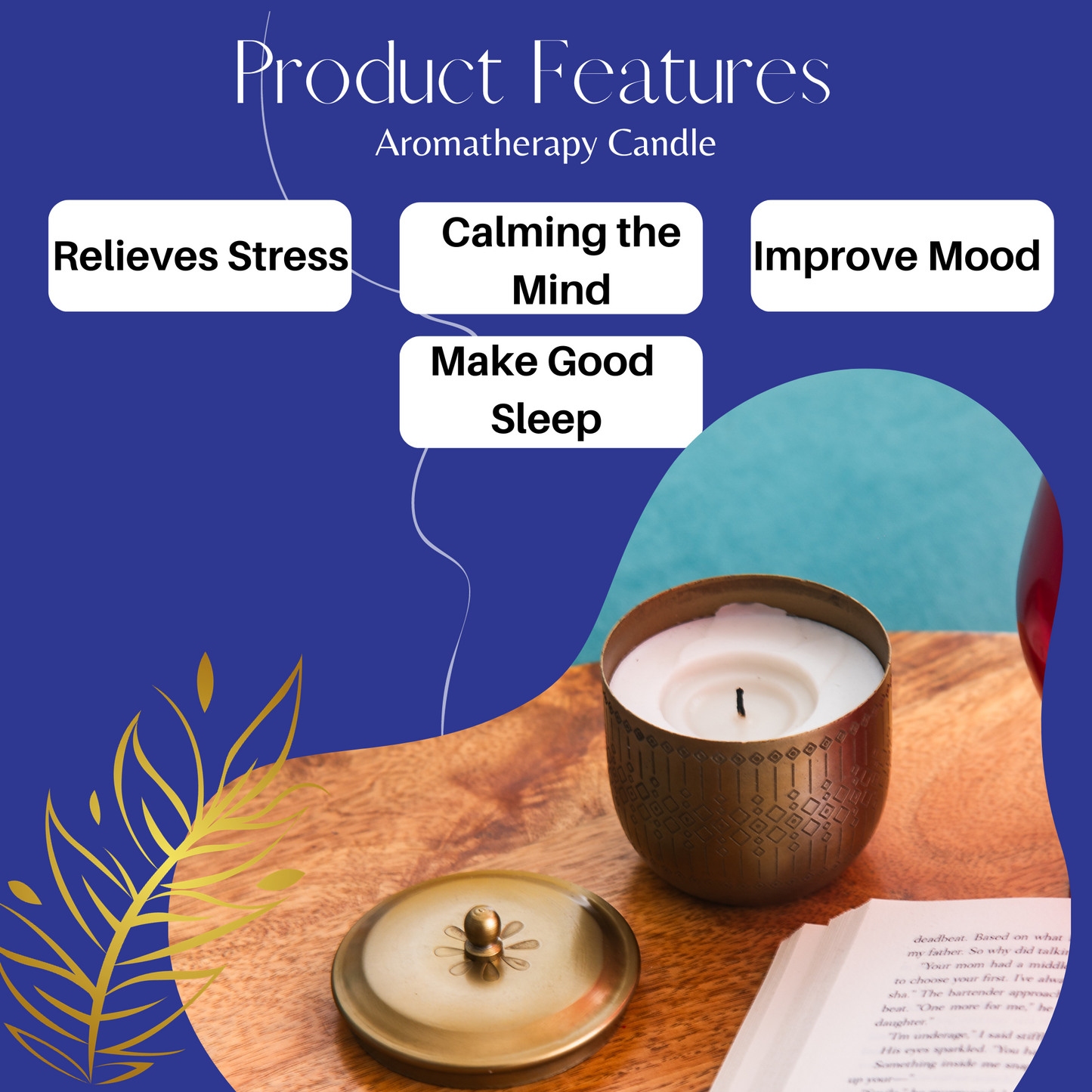 Image describing the benefits of our scented candle i.e relieving stress, improve mood, make goof sleep